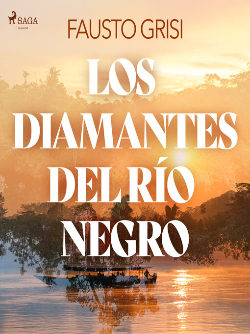 Title details for Los diamantes del rio negro--dramatizado by Fausto Grisi - Wait list